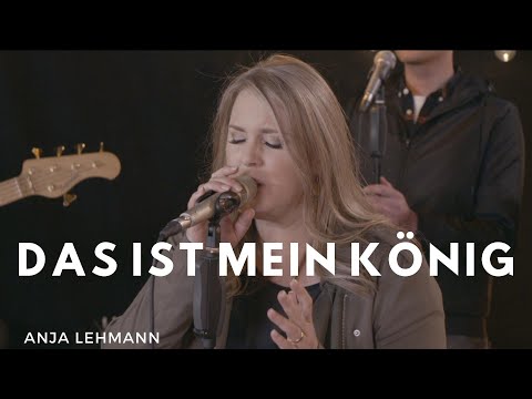 Anja Lehmann - Das ist mein König (Offizielles Musikvideo)
