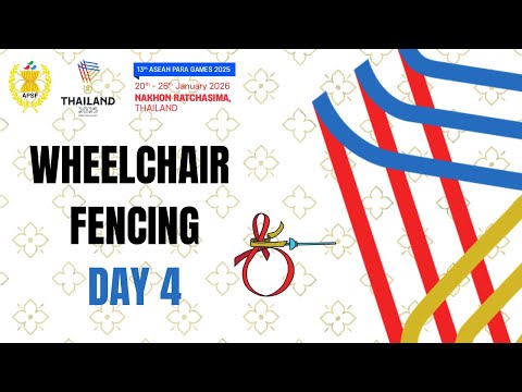 ASEAN Para Games 2025 – WHEELCHAIR FENCING DAY 4