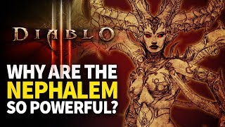 Why are the Nephalem So Powerful? [Diablo Lore]
