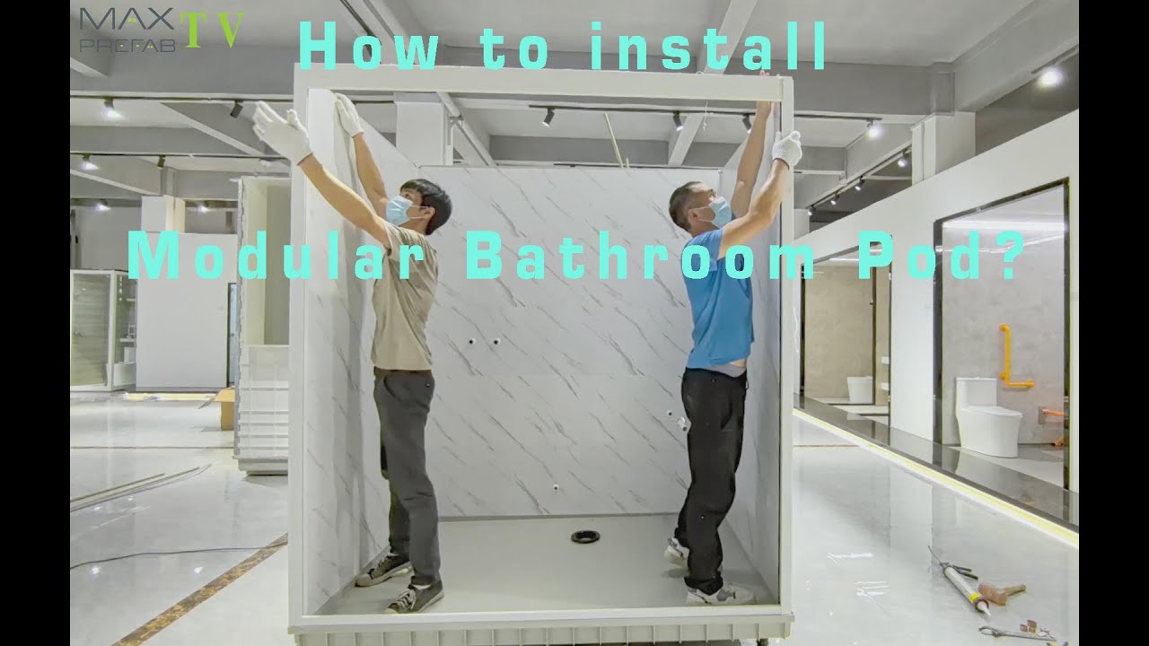 How to simply install bathroom pods and modular bathroom pod? from A to Z!