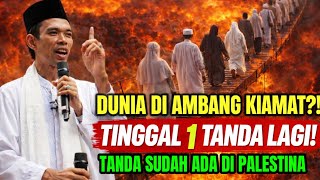 Download lagu MERINDING! USTADZ ABDUL SOMAD KIAMAT SUDAH DEKAT, TANDA SUDAH ADA DI PALESTINA & IRAN! mp3