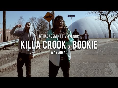 Killa Crook x Bookie - Way Ahead (Official Video) 🎥 @InThaBassmintTv 📺
