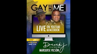 Gay Like Me Live with Marquise Vilson video