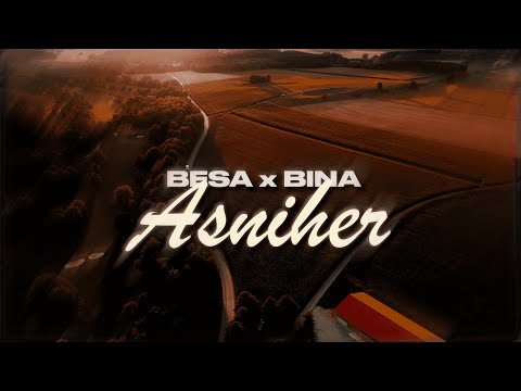 Besa x Bina - ASNIHER (prod. by SkennyBeatz & BTM Soundz)