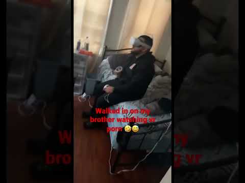 WALKING IN ON MY BROTHER WATCHING VR PORN 🤣💀🤯 #vrgaming #comedyvideo #vr #caughtin4k