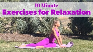 Exercises for Relaxation - 10 Minute Stress Relief Workout