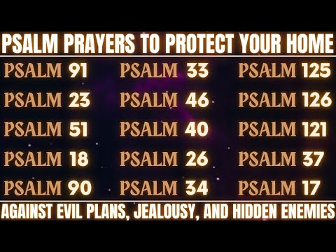 PSALM PRAYERS TO PROTECT YOUR HOME – AGAINST EVIL PLANS, JEALOUSY, AND HIDDEN ENEMIES