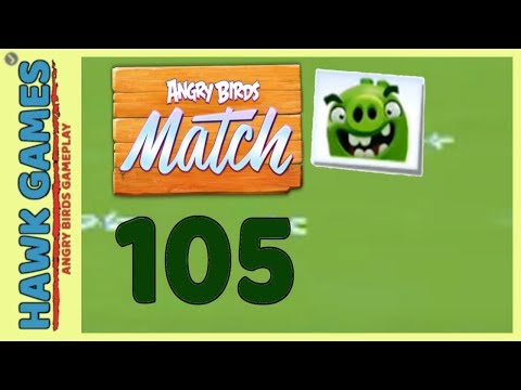 Angry Birds Match ⭐ Level 105 - Walkthrough, No Boosters