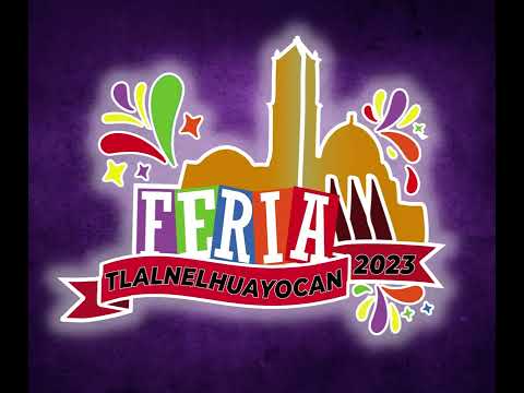 Feria Tlalnelhuayocan 2023