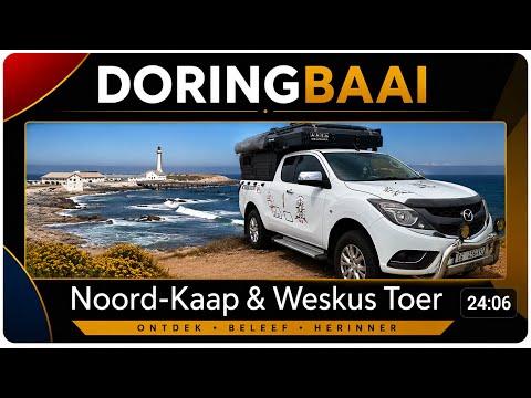 DORINGBAAI : Mees ongerepte Kusdorp aan die Suid-Afrikaanse Weskus!