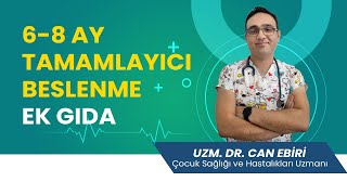 6–8 Ay Arası Tamamlayıcı Beslenme (EK GIDA)