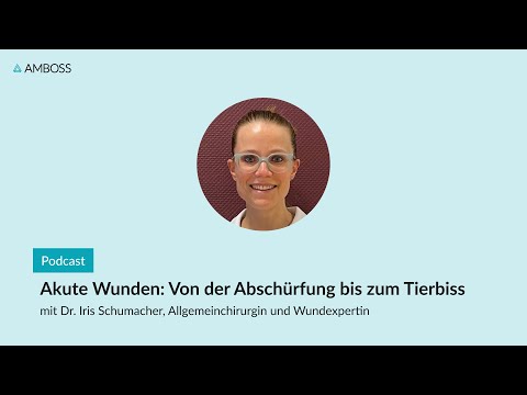 Akute Wunden: Von der Abschürfung bis zum Tierbiss | AMBOSS-Podcast | 138
