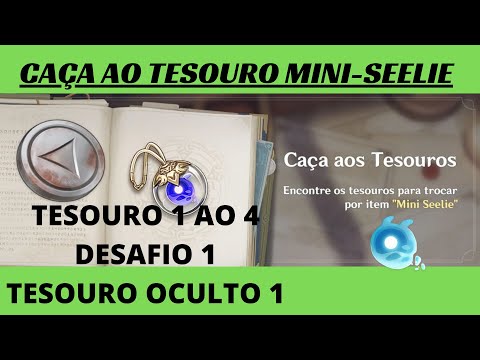 Tesouro 1 ao 4 [ tesouro especial 1] ( desafio 1) Genshin Impact caça ao ao tesouro guia mini-seelie