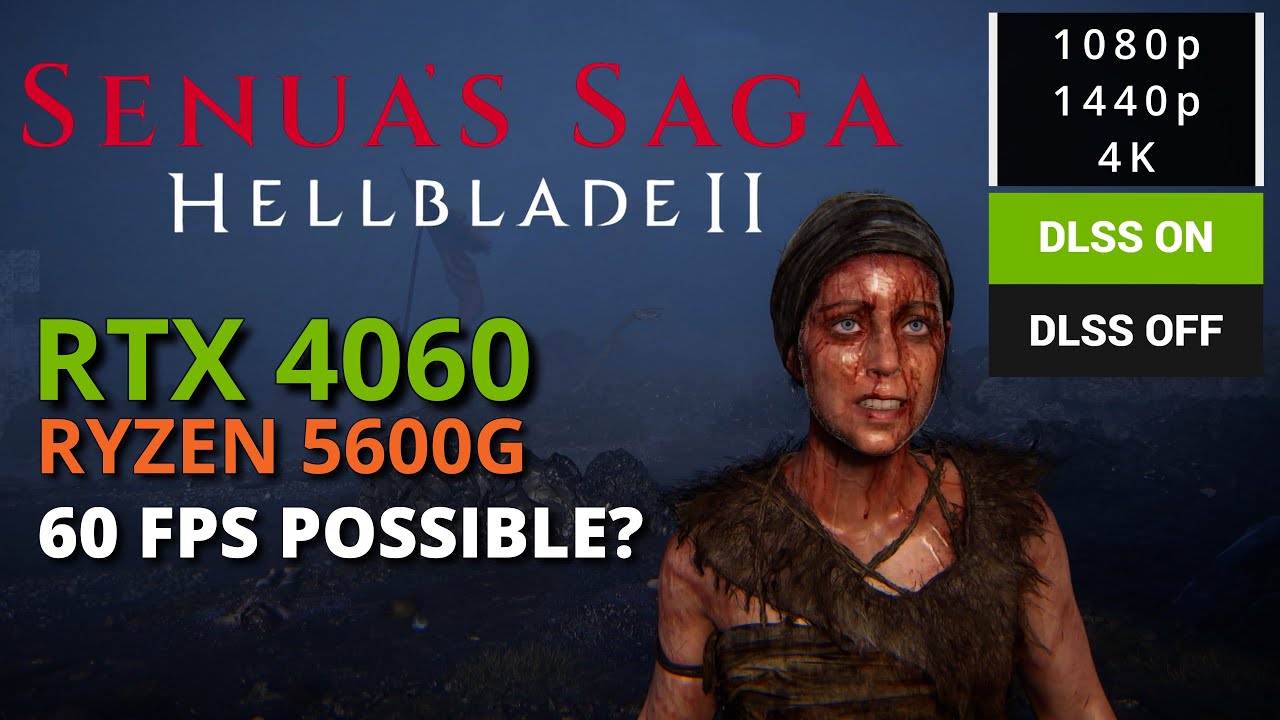 Senua’s Saga: Hellblade 2 on RTX 4060 + Ryzen 5600G – 1080p/1440p/4K