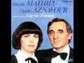Mireille Mathieu et Charles Aznavour Une vie d ...