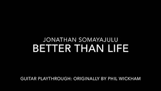 Better Than Life (Phil Wickham) Guitar Playthrough