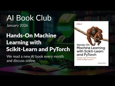 AI Book Club: Hands-On Machine Learning with Scikit-Learn and PyTorch