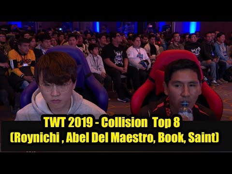 TWT 2019 - Collision  Top 8  (Roynichi, Abel Del Maestro, Book, Saint, and more)