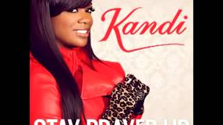 Kandi ft. Marvin Snapp Stay PRAYED Up