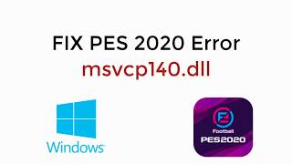 FIX PES 2020 Error msvcp140 dll