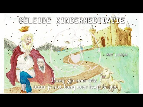 Geleide kindermeditatie: bang zijn voor iets waar je eigenlijk niet bang voor hoeft te zijn