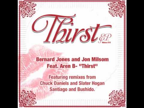 Bernard Jones & Jon Milsom Feat. Aren B - Thirst (Original Mix) (Muzique Boutique)