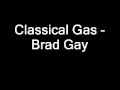 Classical Gas - Brad Gay.wmv