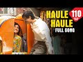 Haule Haule - Song - Rab Ne Bana Di Jodi 