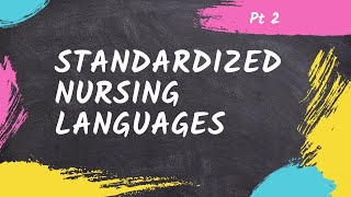 Pt 2 Standardized Nursing Languages final