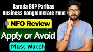 Download lagu Baroda BNP Paribas Business Conglomerate Fund NFO Review || Apply or Avoid || Baroda BNP Paribas mp3