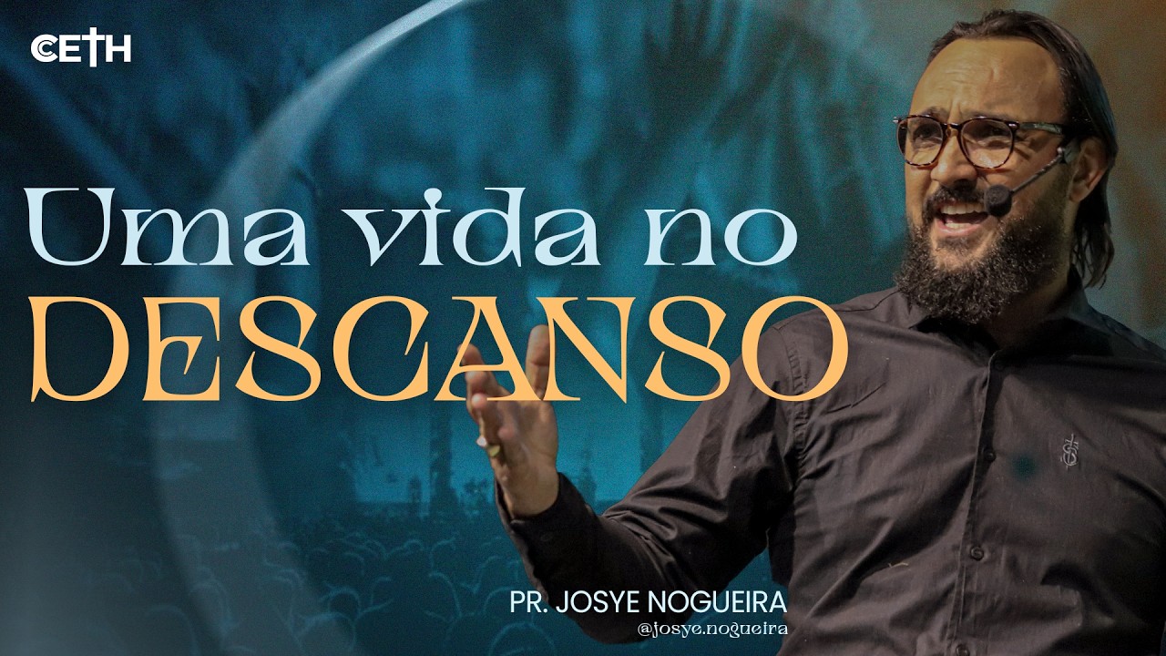 UMA VIDA NO DESCANSO | PR JOSYE NOGUEIRA ​