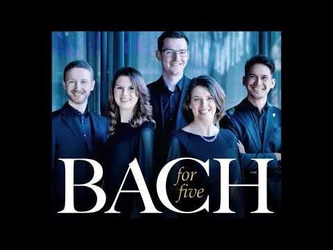 J. S. Bach - Bach for five - Calmus Ensemble