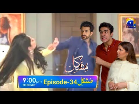 Mushkil Episode 34 Teaser | tomorrow Full EP 34 Mushkil Drama