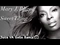 Mary J. Blige - Sweet thing￼ Juice Va￼ GoGo Remix