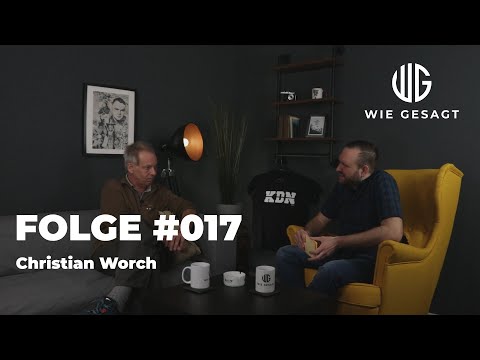 wie gesagt – Folge #017 – Christian Worch
