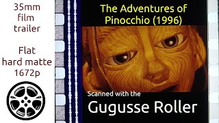 The Adventures of Pinocchio (1996) 35mm film trailer, flat hard matte, 1672p