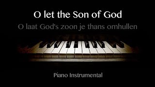 O let the Son of God enfold You (John Wimber) - Piano Instrumental