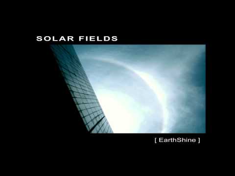 Solar Fields - EarthShine [Full Album]