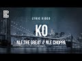 NLE The Great NLE Choppa KO Lyrics