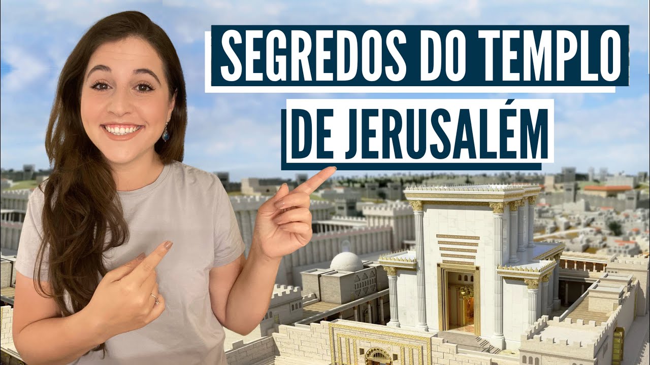 O que é o Templo de Jerusalem? A história e arqueologia do Templo!