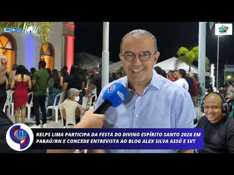🎉Kelps participa da Festa do Divino Espírito Santo 2026 em Paraú/RN e concede entrevista