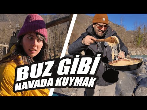 BUZ GİBİ HAVADA ÇAY KENARINDA NE İŞİMİZ VAR?  | Kuymak mı Muhlama mı?