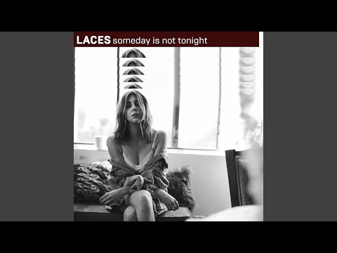 Someday Is Not Tonight