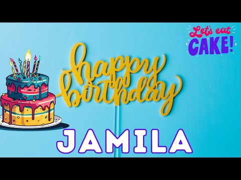 Happy Birthday Jamila, Birthday of Jamila, Best Birthday Wishes