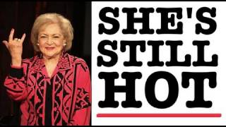 Betty White I&#39;M STILL HOT with Luciana (Music Video -- Chime in on the convo!)