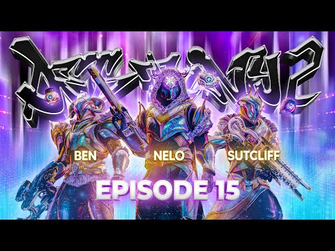 DESTINY 2 CO-OP EPISODE 15 - IS THIS THE BEGINNING OF THE FINAL BATTLE? | LIGHTFALL CAMPAIGN PART 3