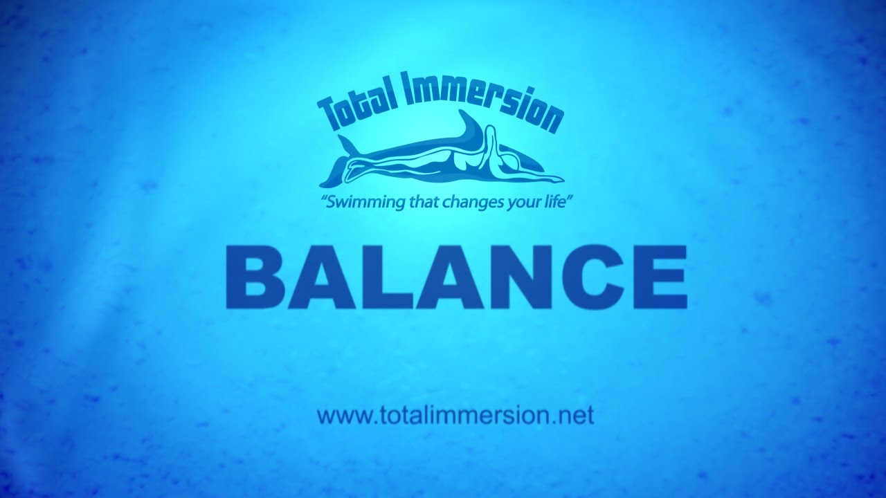 Total Immersion: Balance