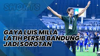 Senang Lihat Luis Milla Latih Persib dengan Skema Baru, Bobotoh Bandingkan dengan Robert Alberts