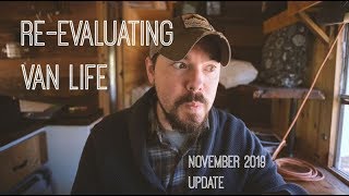 Re-Evaluating Van Life | November 2019 Update