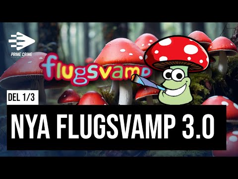 NYA FLUGSVAMP 3.0 | DEL 1/3